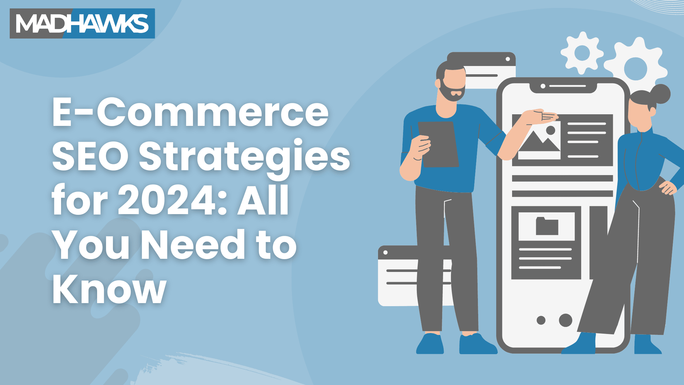 E-Commerce SEO Strategies for 2024: All You Need to Know