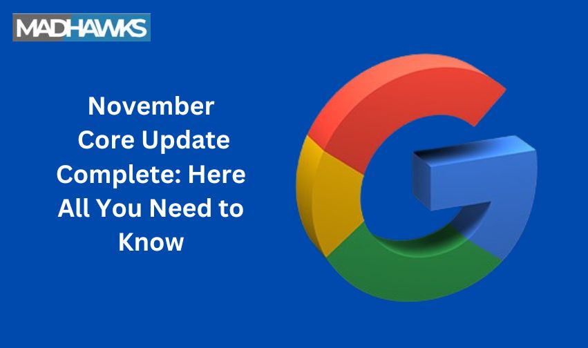 November Core Update Complete: Here All You Need to Know